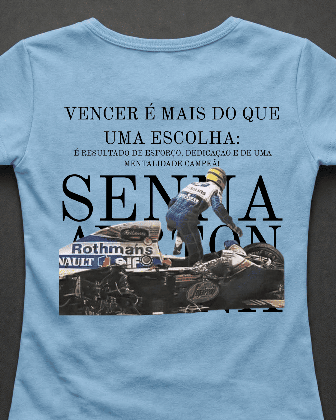 Blusa Baby Look Ayrton Senna - Vencer é mais que uma escolha