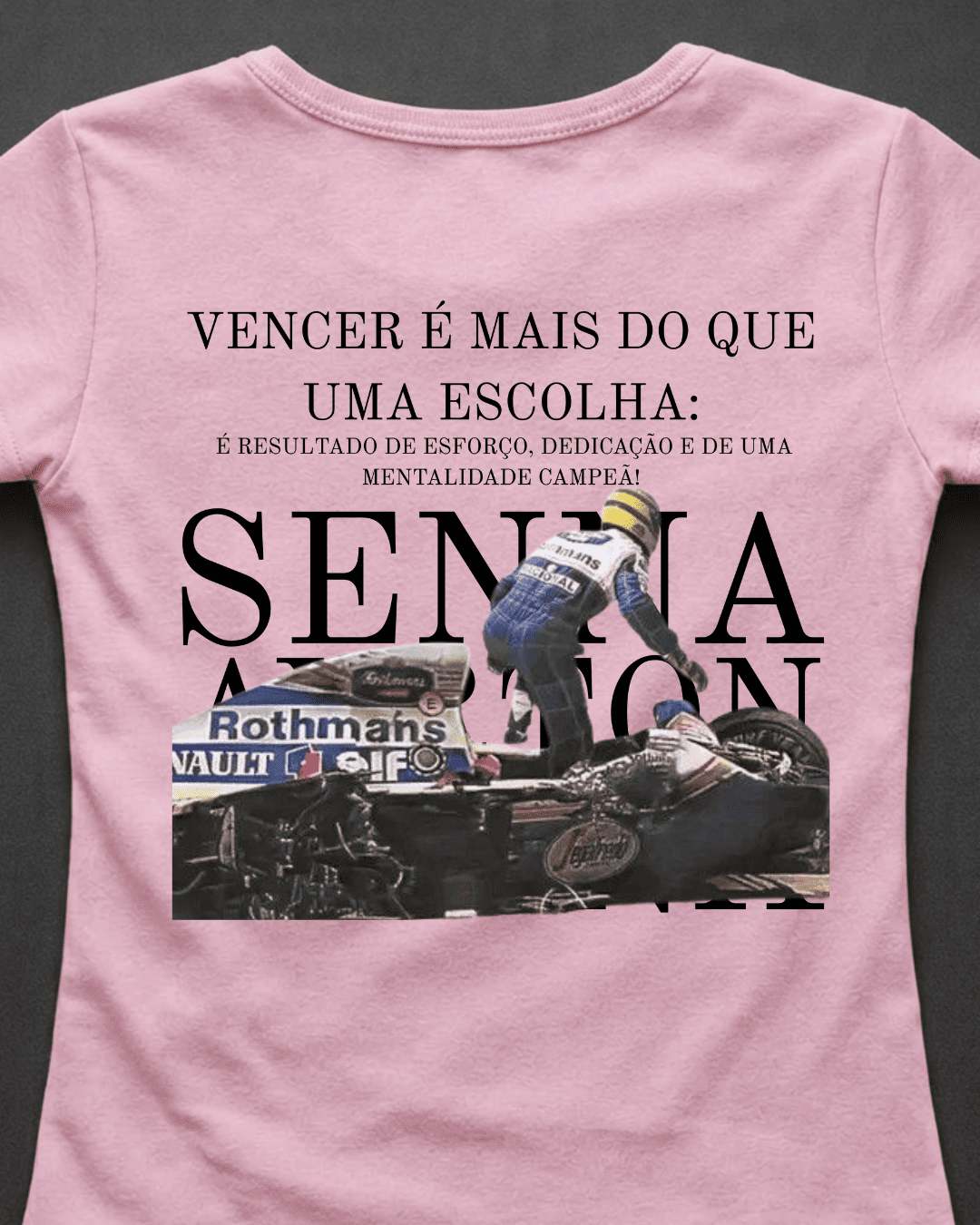 Blusa Baby Look Ayrton Senna - Vencer é mais que uma escolha