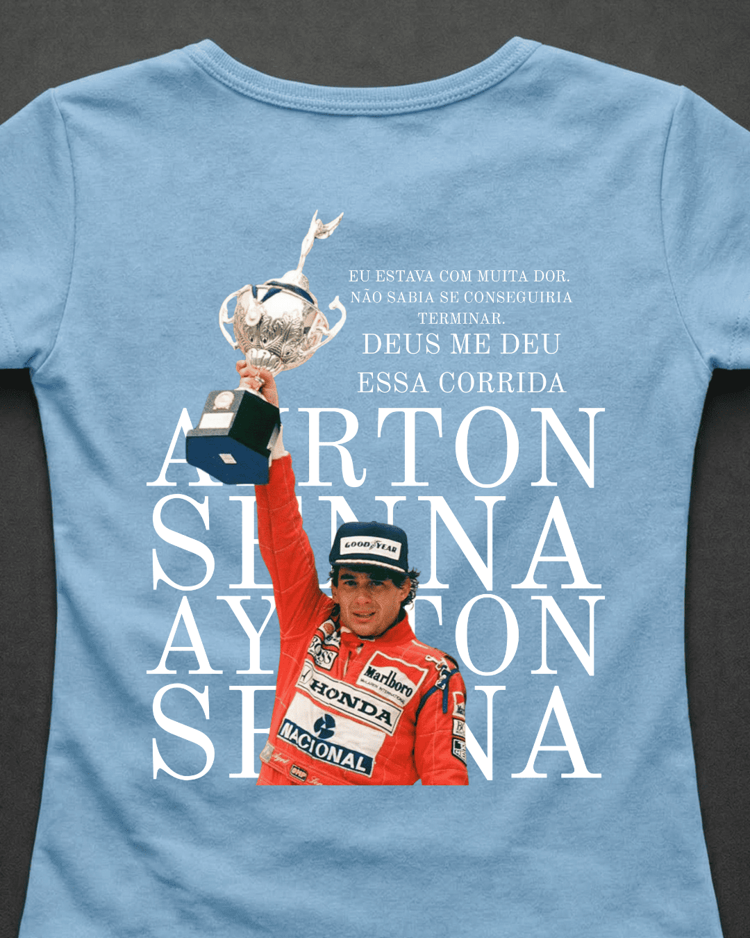 Blusa Baby Look Ayrton Senna - Deus me deu essa corrida
