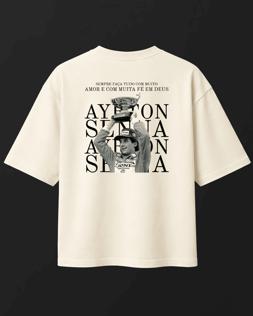 Camiseta Oversized Ayrton Senna - Muita amor e muita fé em Deus