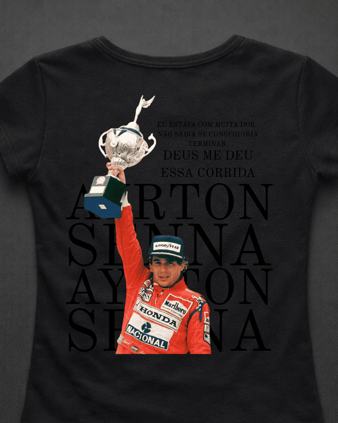 Blusa Baby Look Ayrton Senna -  Deus me deu essa corrida