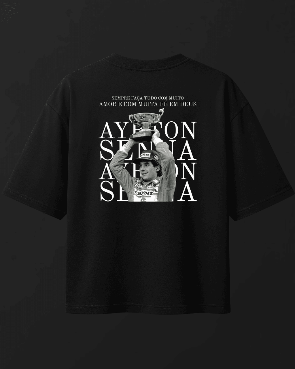 Camiseta Oversized Ayrton Senna - Muita amor e muita fé em Deus
