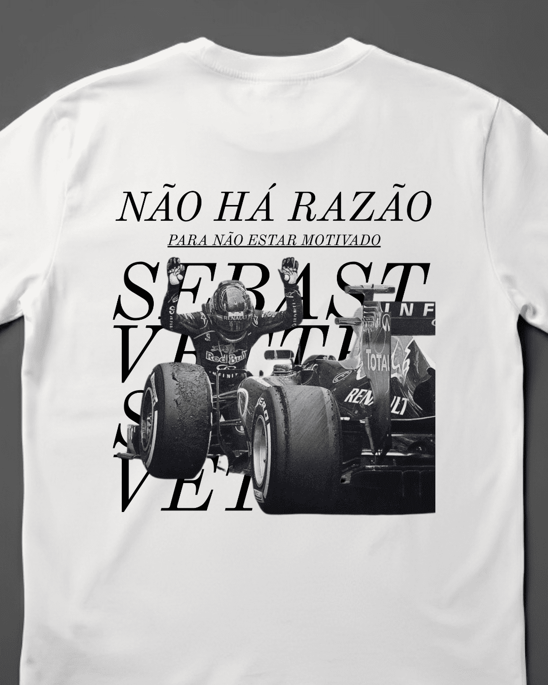 Camiseta Unissex Vettel - Não há razão para não estar motivado