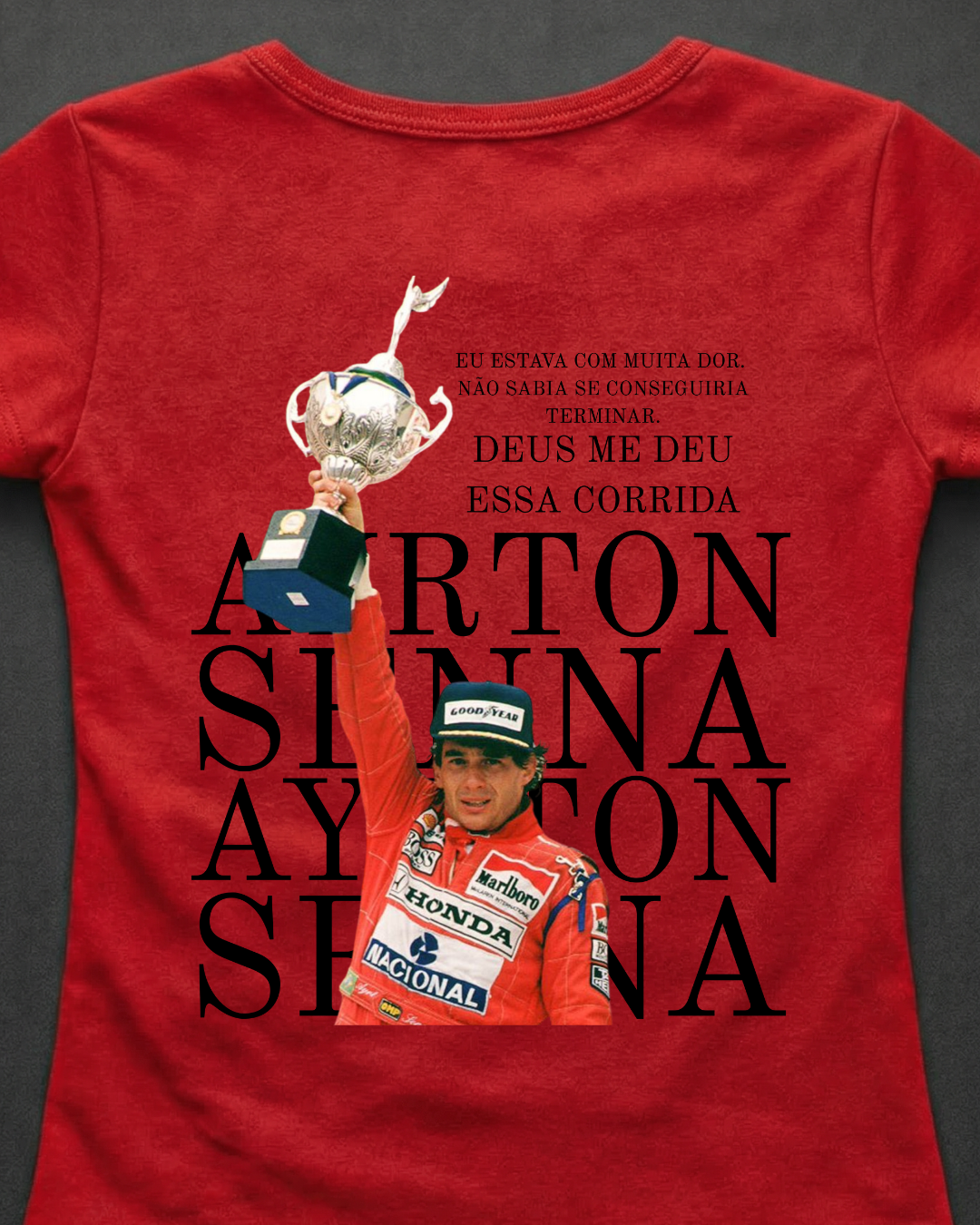 Blusa Baby Look Ayrton Senna -  Deus me deu essa corrida