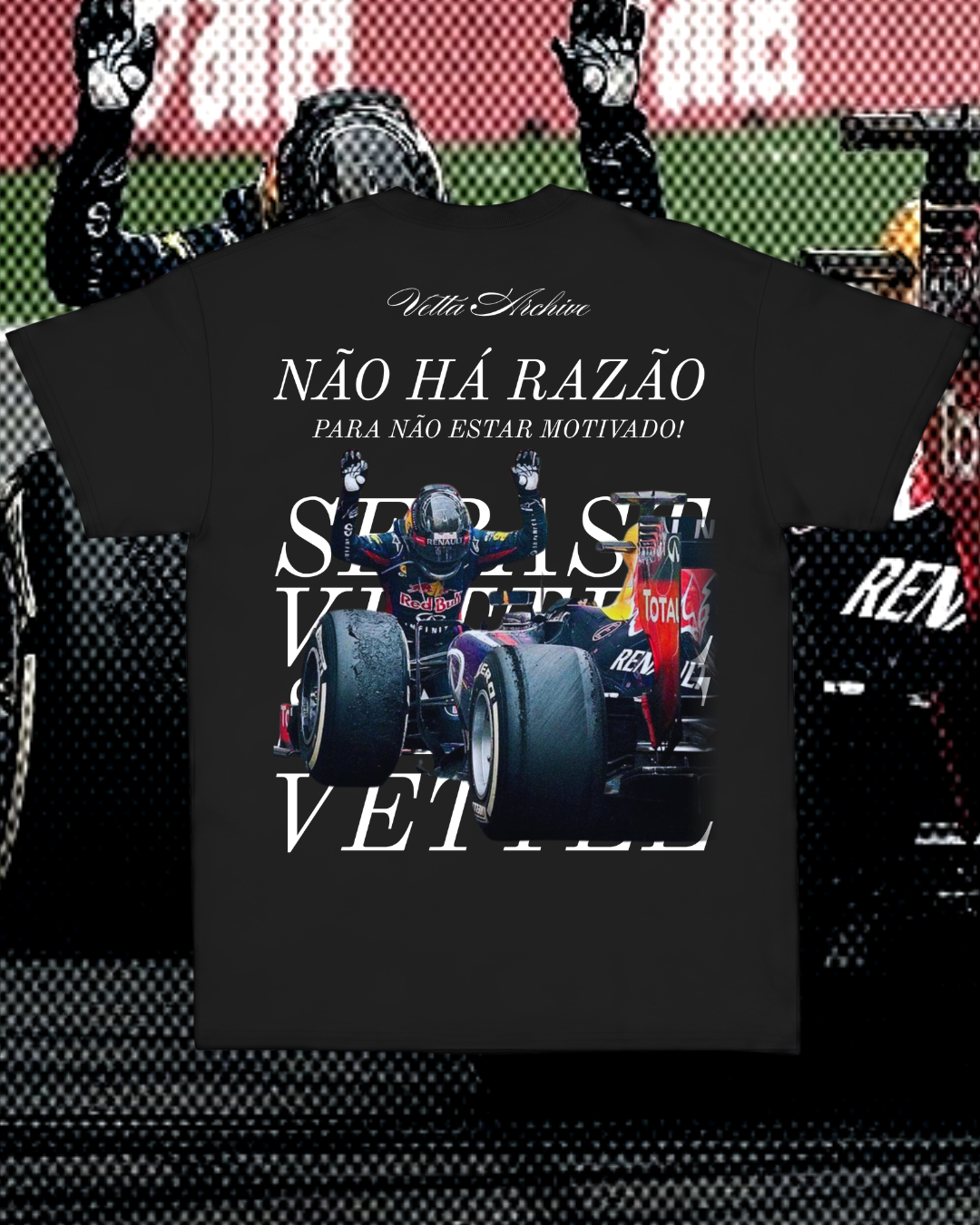 Camiseta Tradicional Vettel - Não há razão para não estar motivado